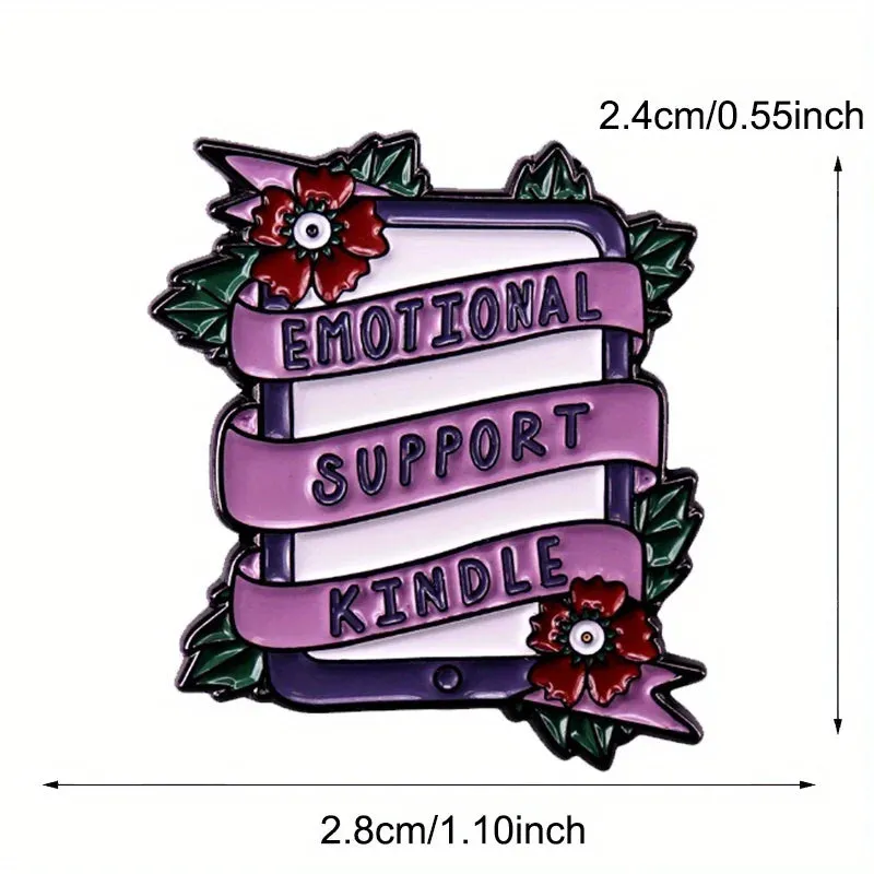 "EMOTIONAL SUPPORT KINDLE" Enamel Pin Badge
