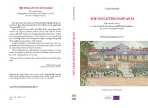 THE FORGOTTEN HOSTAGES: The untold story of imprisoned American and British civilians in Nazi-Occupied
